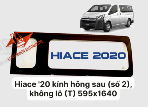 Toyota Hiace RH '2020 Kính Hông Số 2 (Không Lỗ) (Tài)
