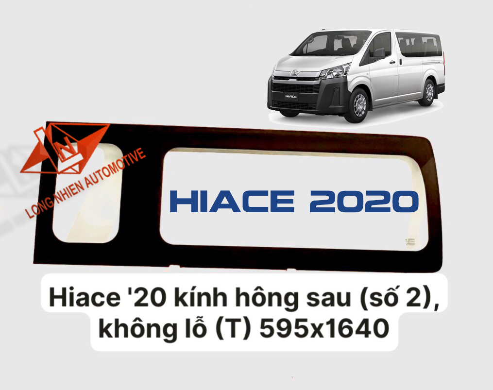 Toyota Hiace RH '2020 Kính Hông Số 2 (Không Lỗ) (Tài)